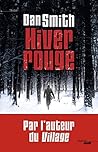 Hiver rouge by Dan  Smith