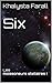 Six by Khalysta Farall