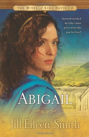 Abigail (The Wives of King David, #2)