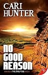 No Good Reason by Cari Hunter No Good Reason by Cari Hunter