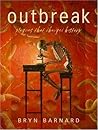 Outbreak! Plagues That Changed History by Bryn Barnard