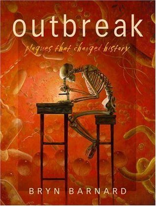 Outbreak! Plagues That Changed History (Hardcover)