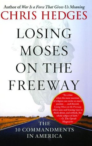 Losing Moses on the Freeway: The 10 Commandments in America (Paperback)