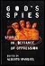 God's spies: Stories in defiance of oppression