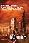The Prisoner of Eldaron by Jay Allan The Prisoner of Eldaron by Jay Allan