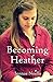 Becoming Heather (The Scarlet Island Series Book 1)