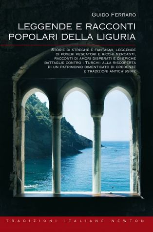 Leggende e racconti popolari della Liguria (Paperback)