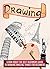 Drawing: Learn About The Best Beginners Guide To Drawing Amazing Things For Beginners