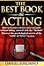 The Best Book on Acting by Daniel Jordano