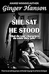 She Sat He Stood:...