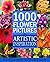 1000 Flower Pictures for Ar...
