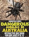 Dangerous Animals in Australia by Samantha Flores