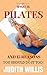 What Is Pilates, And 15 Rea...