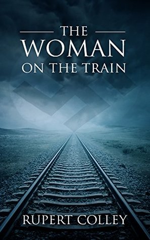 The Woman on the Train (The Love and War Series)