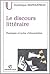 Le discours littéraire: Paratopie et scène d'énonciation
