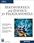 MATHEMATICS & PHYSICS FOR PROGRAMMERS by Danny Kodicek