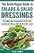 Salads & Salad Dressings: 33 Amazing Vegan Recipes for Clean Eating & Rapid Weight Loss (Dumb Vegan Recipes Book 5)