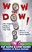 Wow The Dow! by Pat Smith
