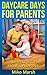 Daycare Days for Parents: A...