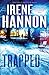 Trapped by Irene Hannon