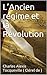 L’Ancien régime et la Révolution (French Edition)