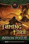 Taming Fire