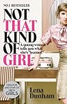 Not That Kind of Girl by Lena Dunham