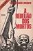 A Rebelião dos Mortos by Luiz Fernando Emediato