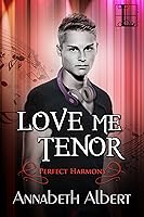 Love Me Tenor (Perfect Harmony, #2)