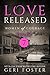 Love Released: Episode Seve...