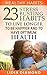 Healthy Habits: 23 Stress Busting Habits To Live Longer, To Be Happier And To Have Optimum Health (Healthy Habits, Optimum Health, Live Longer, Healthy ... Cure, Mood Disorders, Homeopathy)