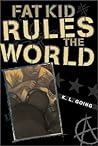 Fat Kid Rules the World by K.L. Going Fat Kid Rules the World by K.L. Going