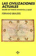 Las Civilizaciones Actuales: Estudio de Historia economica y social