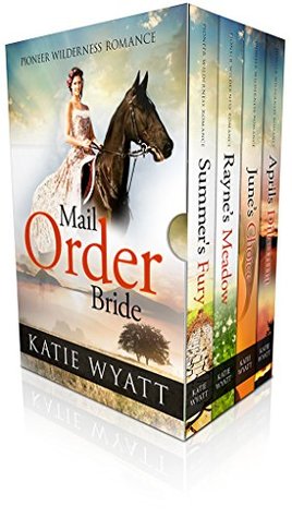 Mail Order Bride- Box Set (Pioneer Western Romance #1-4)