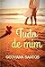 Tudo de Mim: Livro Único (Portuguese Edition)