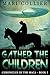 Gather the Children (Chroni...