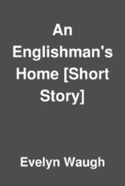 An Englishman's Home