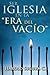Ser Iglesia en la Era del Vacio (Spanish Edition)