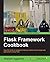 Flask Framework Cookbook