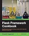 Flask Framework Cookbook by Shalabh Aggarwal