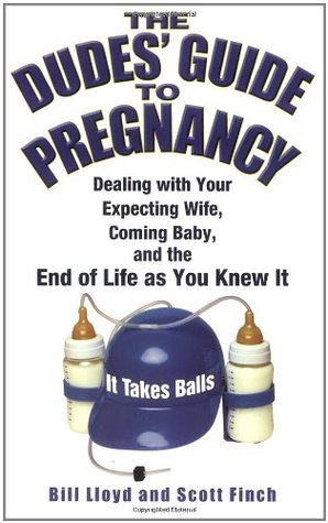 The Dude's Guide to Pregnancy (Paperback)