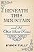 Beneath This Mountain and 24 Other Short Poems