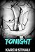 Tonight by Karen Stivali