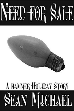 Need for Sale: A Hammer Holiday Story (Kindle Edition)