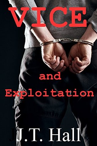 Vice and Exploitation (Kindle Edition)
