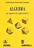 Algebra. Un approccio algoritmico