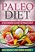 Paleo Diet: A Beginners Gui...