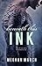 Beneath This Ink (Beneath, #2) by Meghan March