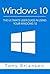 Windows 10: The Ultimate User Guide In Using Your Windows 10 (Windows 10 Books)