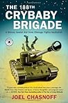 The 188th Crybaby Brigade: A Skinny Jewish Kid from Chicago Fights Hezbollah